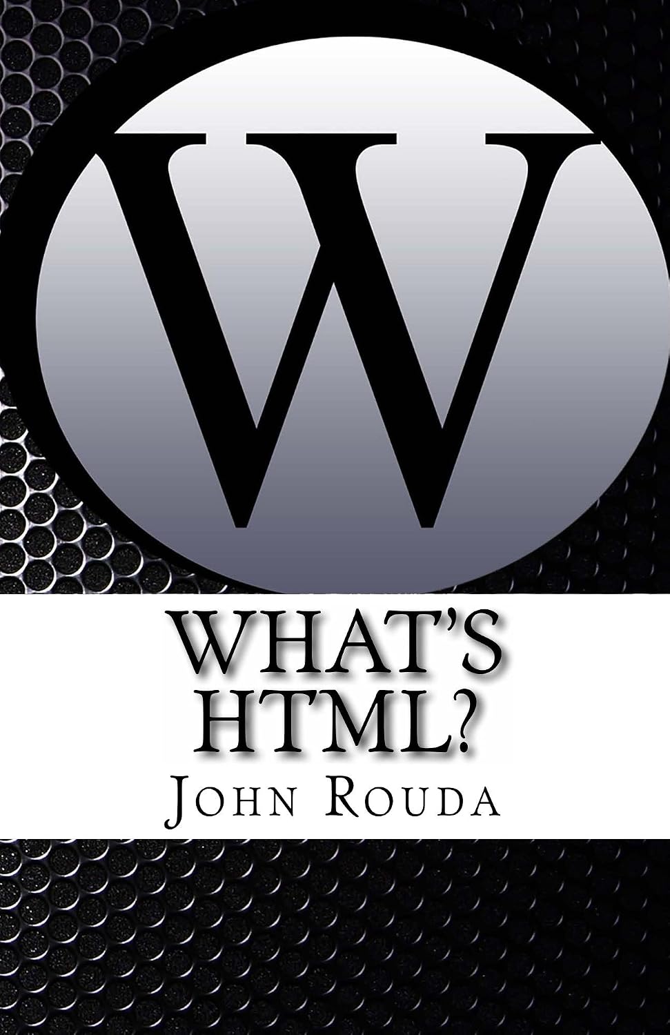 What's HTML? book cover